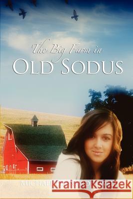 The Big Farm in Old Sodus Michael Leonard Jewell Rachel Starr Thomson 9780982975626 First School Press - książka