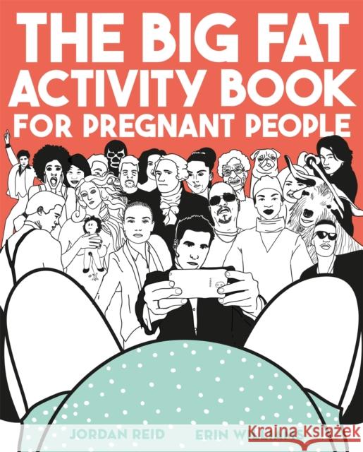 The Big Fat Activity Book for Pregnant People Reid, Jordan|||Williams, Erin 9781409173892 Orion Publishing Co - książka