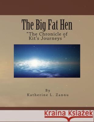 The Big Fat Hen: Farm Life, Chickens Mrs Katherine L. Zannu 9781494434533 Createspace - książka