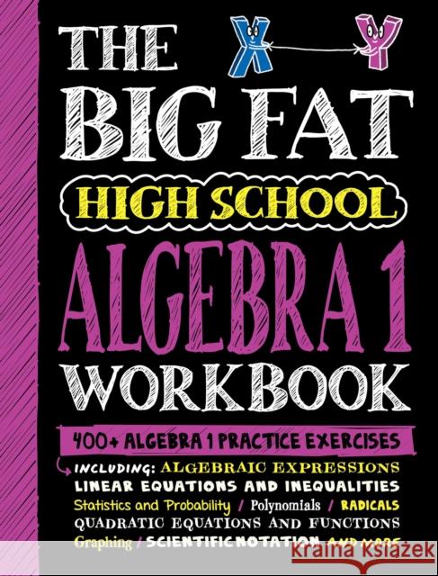 The Big Fat High School Algebra 1 Workbook: 400+ Algebra 1 Practice Exercises Workman Publishing 9781523518395 Workman Publishing - książka