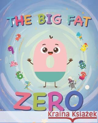 The Big Fat Zero Dan Tilly 9781069551405 Dan Tilly - książka