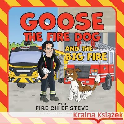 The Big Fire Steve Serbic Simon Goodway 9781038347817 FriesenPress - książka