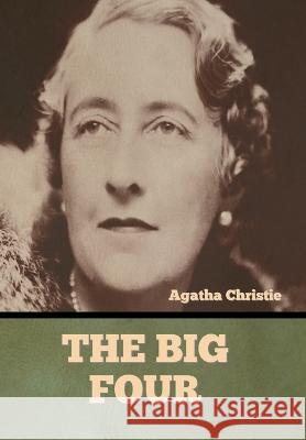 The Big Four Agatha Christie   9798888301975 Bibliotech Press - książka