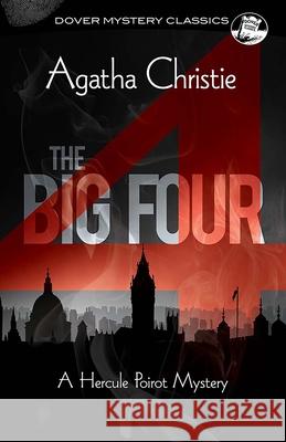 The Big Four: A Hercule Poirot Mystery Agatha Christie 9780486849812 Dover Publications - książka