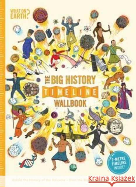 The Big History Timeline Wallbook Christopher Lloyd Andy Forshaw  9780993284786 What on Earth Publishing Ltd - książka