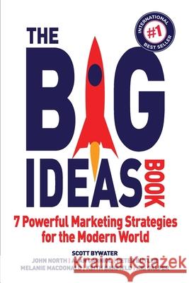 The Big Ideas Book: 7 Powerful Marketing Strategies for the Modern World John North Alan Carniol Peter Butler 9781923223028 Evolve Global Publishing - książka