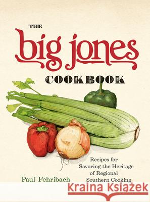 The Big Jones Cookbook Paul Fehribach 9780226829371 The University of Chicago Press - książka