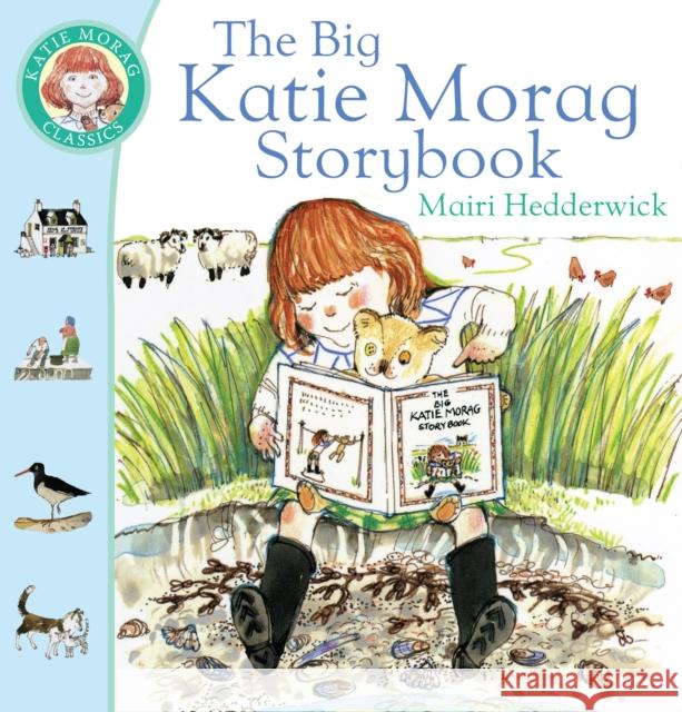 The Big Katie Morag Storybook Mairi Hedderwick 9780099720317 Penguin Random House Children's UK - książka