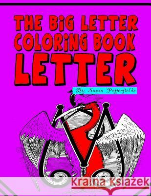 The Big Letter Coloring Book: Letter M Susan Potterfields 9781530212835 Createspace Independent Publishing Platform - książka