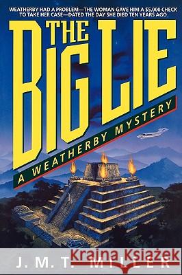 The Big Lie J. M. T. Miller 9780840763570 Jan Dennis Books - książka