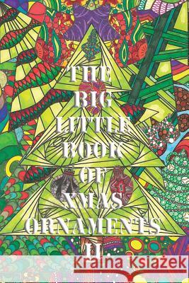 The Big Little Book of Xmas Ornaments 2: Christmas coloring fun for all ! Wedel, Maria 9788793385771 Global Doodle Gems - książka