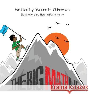 The Big Math Lie Yvonne M Chimwaza Hekima Fortenberry  9781662918063 Gatekeeper Press - książka