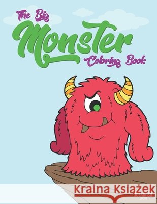 The Big Monster Coloring Book Books Joekanso Books 9798728435631 Independently published - książka