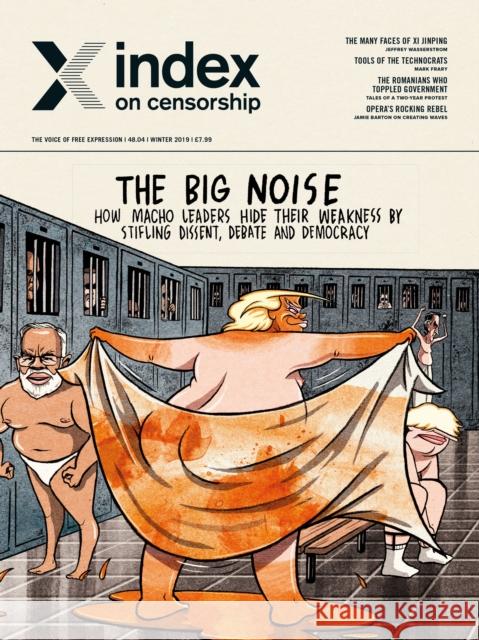 The big noise: How macho leaders hide their weakness by stifling dissent, debate and democracy Rachael Jolley   9781529728835 SAGE Publications Ltd - książka
