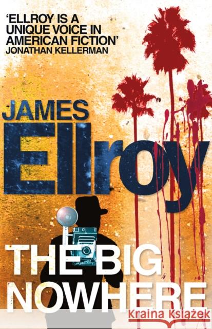 The Big Nowhere James Ellroy 9780099537878 Cornerstone - książka