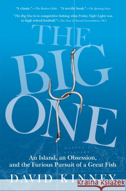 The Big One: An Island, an Obsession, and the Furious Pursuit of a Great Fish Kinney, David 9780802144768 Grove Press - książka