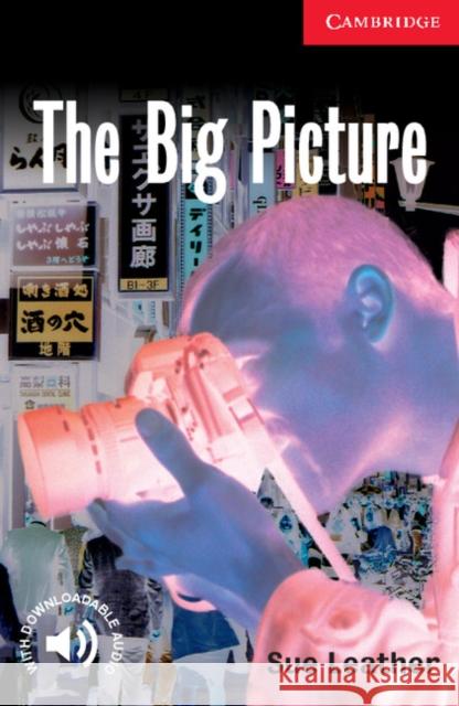 The Big Picture Level 1 Beginner/Elementary Leather Sue 9780521798464 Cambridge University Press - książka