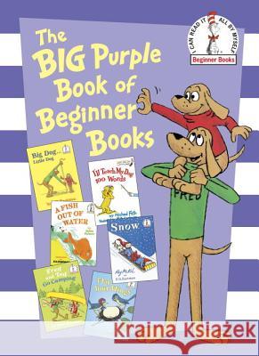 The Big Purple Book of Beginner Books Peter Eastman Helen Palmer Michael Frith 9780307975874 Random House Books for Young Readers - książka