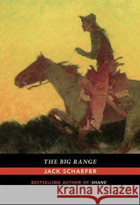 The Big Range Jack Schaefer 9780826358455 University of New Mexico Press - książka