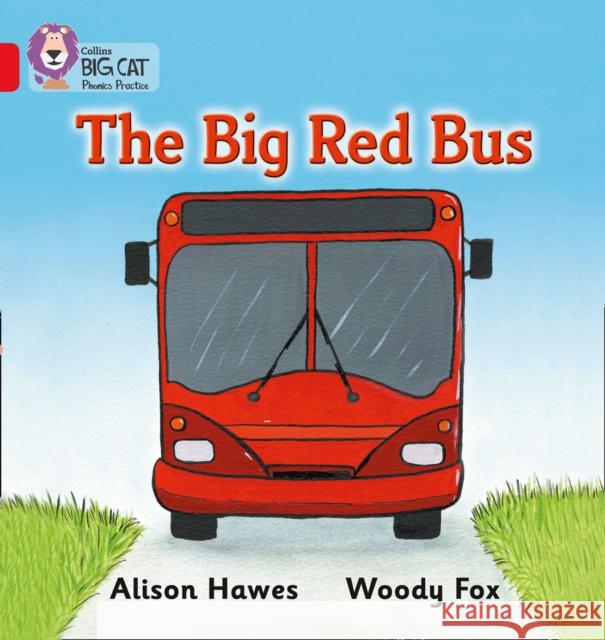 The Big Red Bus: Band 02a/Red a  9780007235858 HarperCollins Publishers - książka