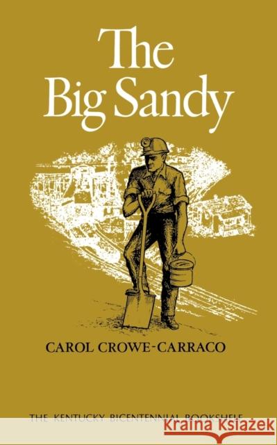 The Big Sandy Carol Crowe-Carraco 9780813192727 University Press of Kentucky - książka