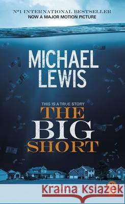 The Big Short: Inside the Doomsday Machine Lewis, Michael 9780141983301 Penguin Books Ltd - książka