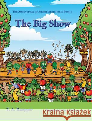 The Big Show T. a. Kuepper Brett Bednorz 9780997732795 TK Enterprises - książka