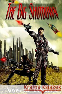 The Big Shutdown John M. Whalen 9781517742874 Createspace - książka