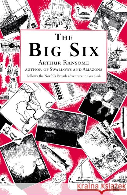 The Big Six Arthur Ransome 9780099427247 Penguin Random House Children's UK - książka