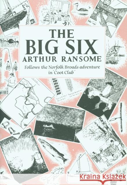 The Big Six Arthur Ransome 9780224606394 Vintage Publishing - książka