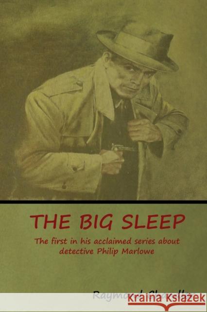 The Big Sleep Raymond Chandler 9781618953292 Bibliotech Press - książka