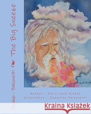 The Big Sneeze: The Story of Recycling Energy Julia Lane Widdop Jeanette Falconetti 9780982399910 Dreamtime Press - książka