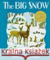 The Big Snow Berta Hader Hader Elmer Elmer Hader 9780027379105 Simon & Schuster Children's Publishing