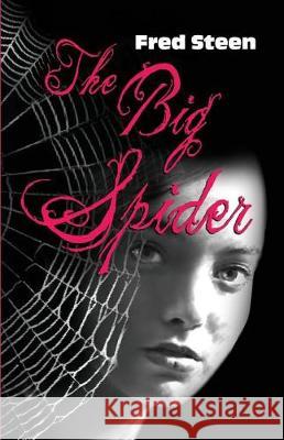The Big Spider Fred Steen 9781614935223 Peppertree Press - książka