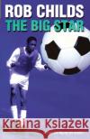 The Big Star Childs, Rob 9780552572002 Random House Children's Publishers UK