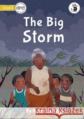 The Big Storm - Our Yarning Henarlia Rex, Fariza Dzatalin Nurtsani 9781922795663 Library for All - książka