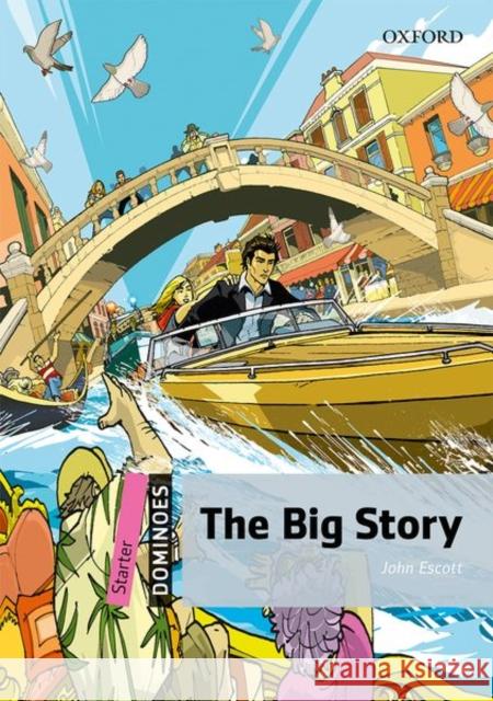 The Big Story: Starter Level: 250-Word Vocabulary the Big Story Escott, John 9780194247108 OXFORD UNIVERSITY PRESS - książka