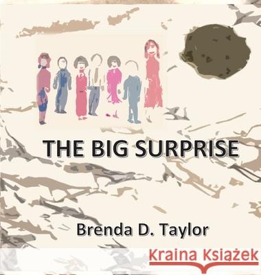 The Big Surprise Brenda D. Taylor 9781949430028 Liberated Expression Publishing - książka