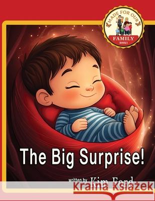 The Big Surprise! Kim Ford 9781953263391 Relevant Publishers LLC - książka