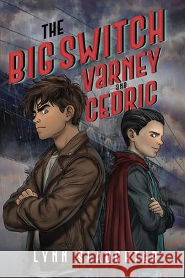 The Big Switch: Varney and Cedric Lynn Slaughter 9781787884335 Pegasus Elliot Mackenzie Publishers - książka