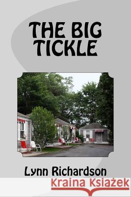 The Big Tickle Lynn Richardson 9781540396150 Createspace Independent Publishing Platform - książka