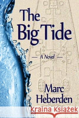 The Big Tide Marc Heberden 9780692390801 Camerado Press - książka
