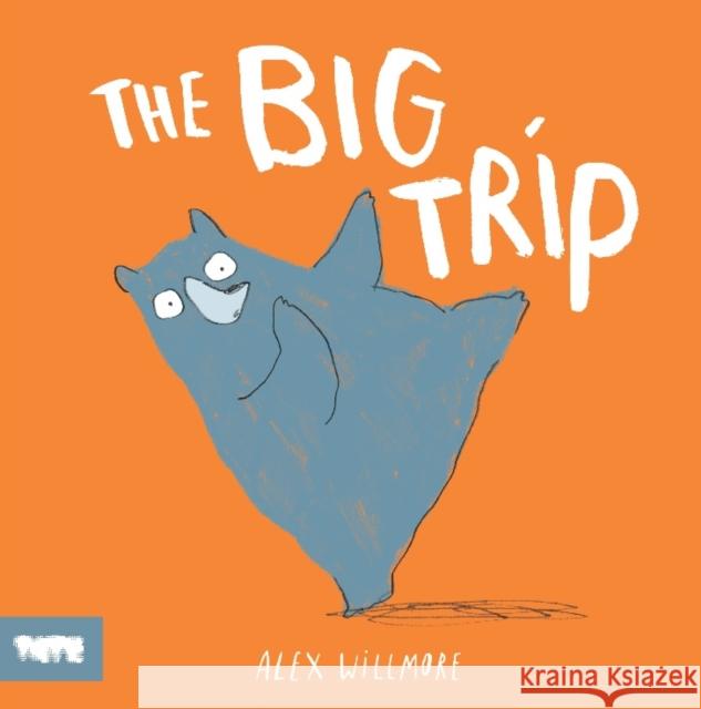 The Big Trip Alex Willmore 9781849767835 Tate Publishing - książka