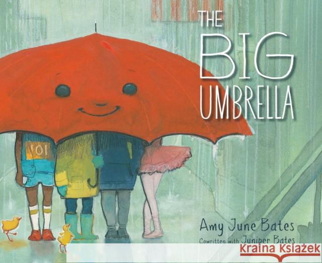 The Big Umbrella Amy June Bates Juniper Bates 9781534406582 Simon & Schuster - książka