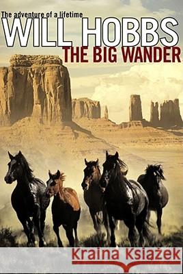 The Big Wander Will Hobbs 9780689870705 Aladdin Paperbacks - książka