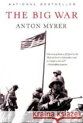 The Big War Anton Myrer 9780060934736 HarperCollins Publishers Inc - książka