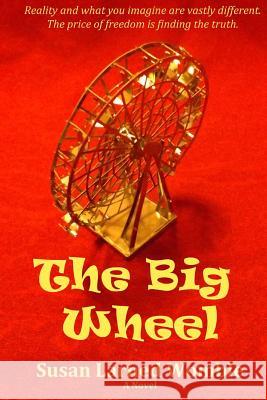 The Big Wheel Susan Larned Womble 9780991397709 Page Pond Press - książka