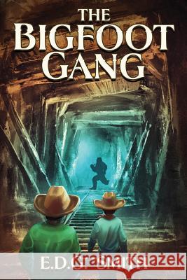 The Bigfoot Gang Edg Smith 9781732875012 Edgsmith Publishing, LLC - książka