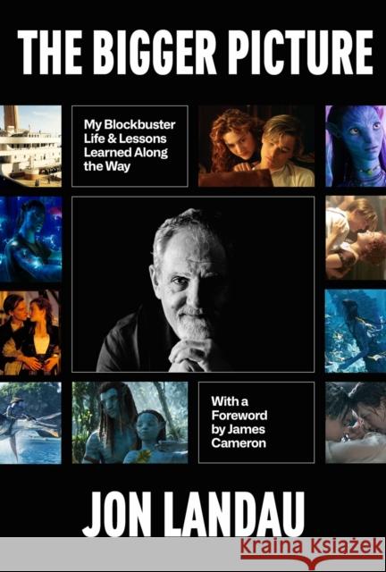 The Bigger Picture: My Blockbuster Life & Lessons Learned Along the Way Jon Landau 9781368116091 Hyperion Avenue - książka