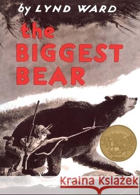 The Biggest Bear Lynn Ward 9780395150245 Houghton Mifflin Company - książka